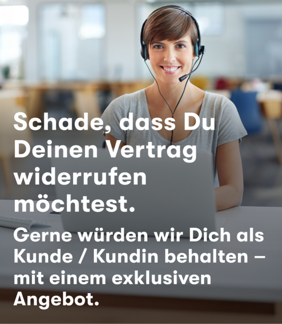 Schade, dass Du widerufen möchtest
