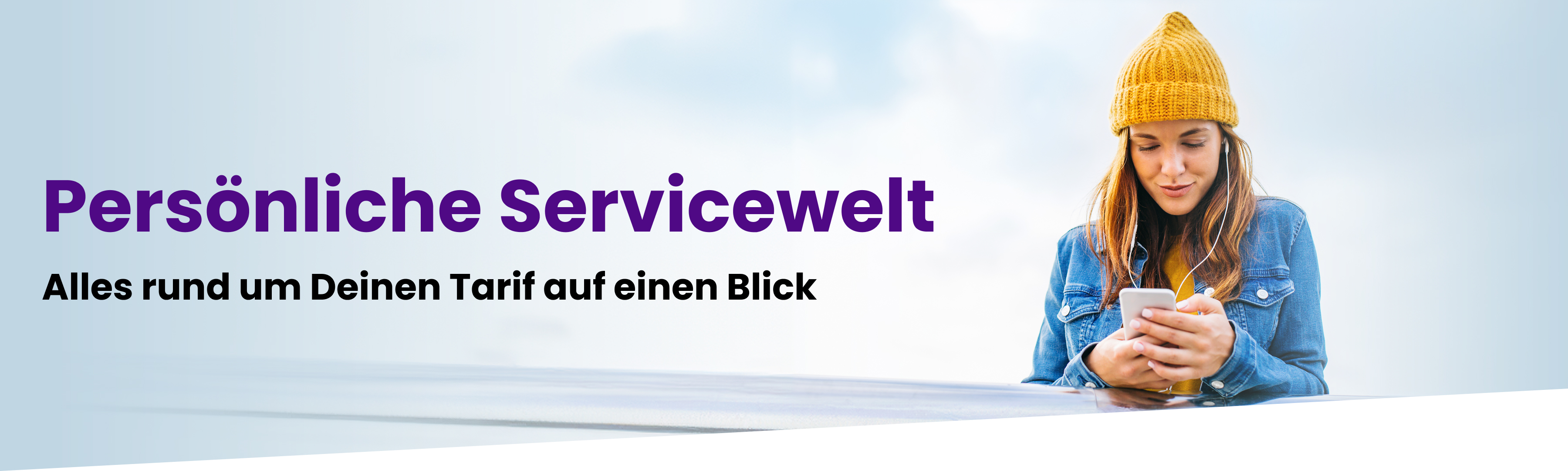Persönliche Servicewelt, alles rund um Deinen Tarif auf einen Blick.